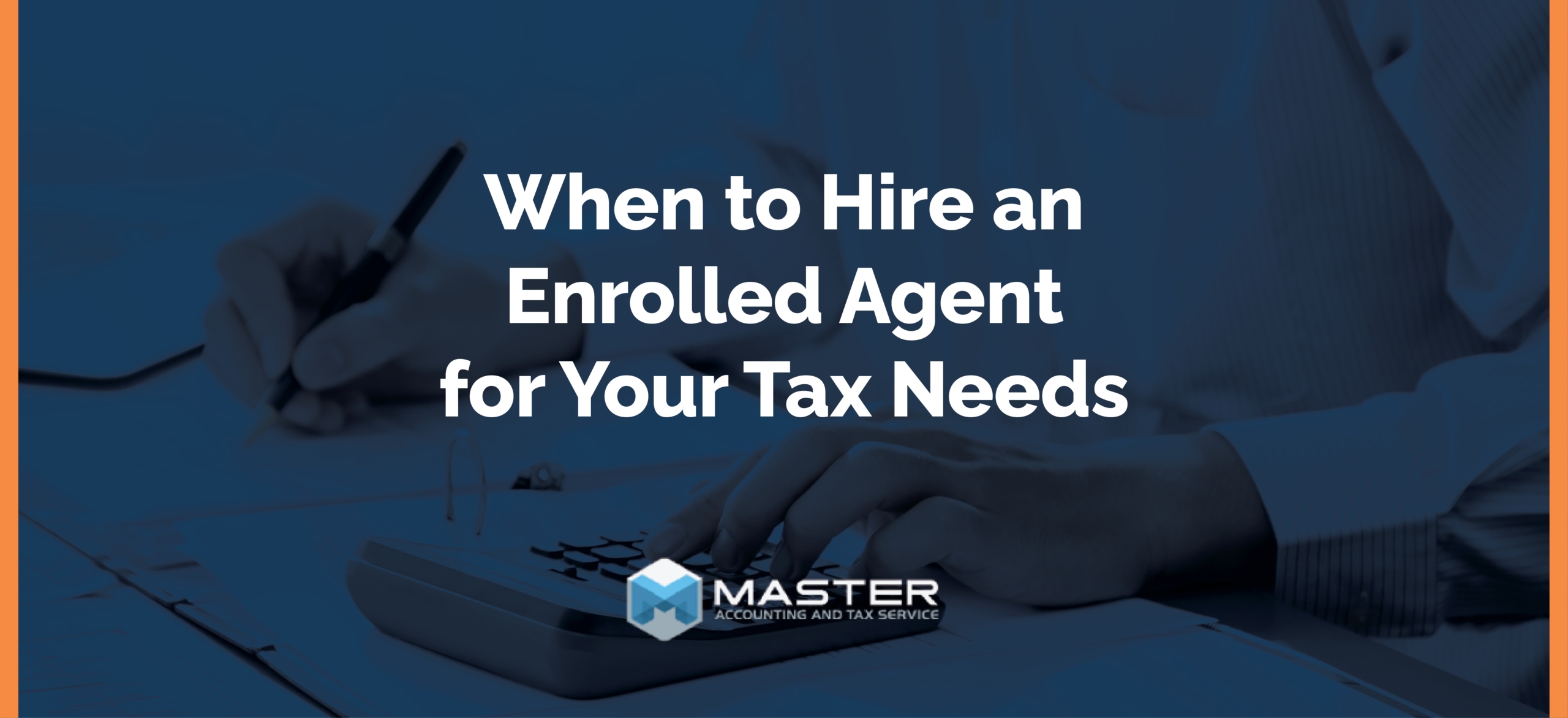 when to hire an enrolled agent