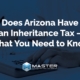 does arizona have an inheritance tax