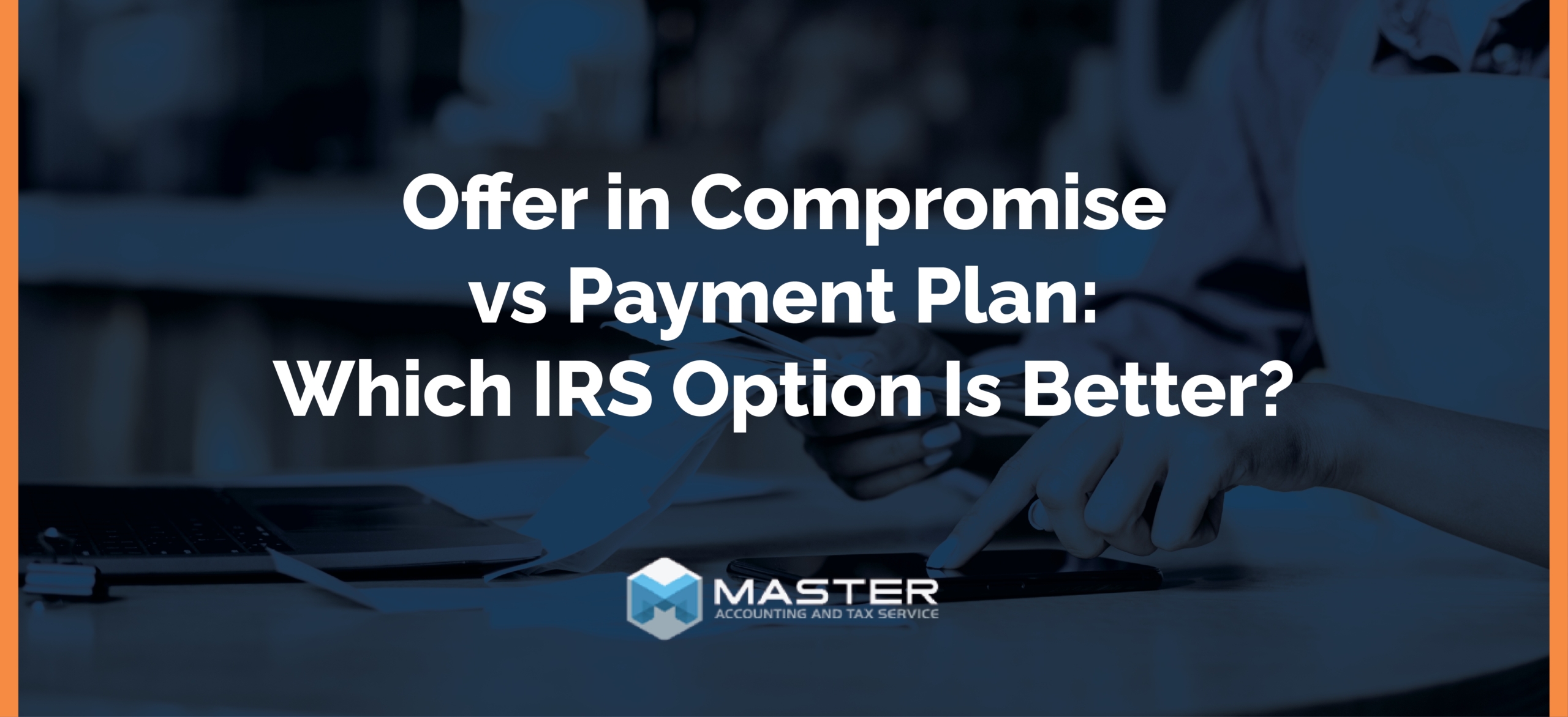 offer in compromise vs payment plan